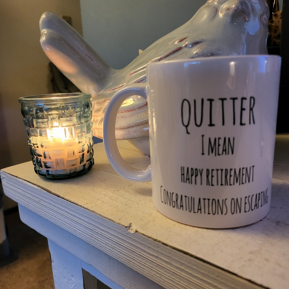 Retirement Sarcastic Mug~Black & White